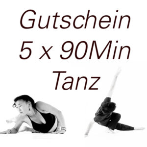 Gutschein 5 x 90 Minuten Tanzen